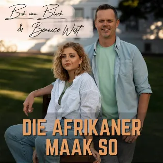 Die Afrikaner Maak So by Bok Van Blerk