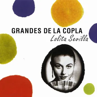 Grandes de la Copla by Lolita Sevilla