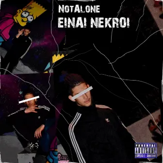 Einai Nekroi by NotAlone