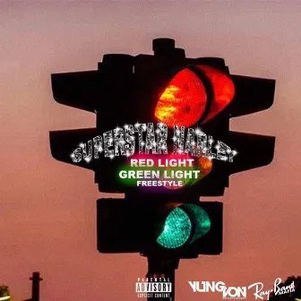 Red Light Green Light Freestyle (Remix) by Superstar Narley