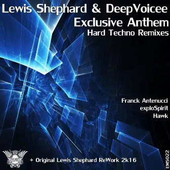 Exclusive Anthem Hard Techno Remixes by Lewis Shephard