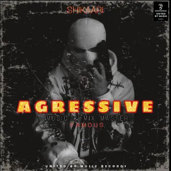 Aggressive by Famous