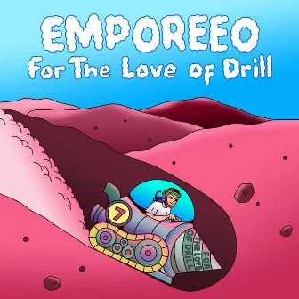 For The Love Of Drill (frEEstyle) by Emporeeo