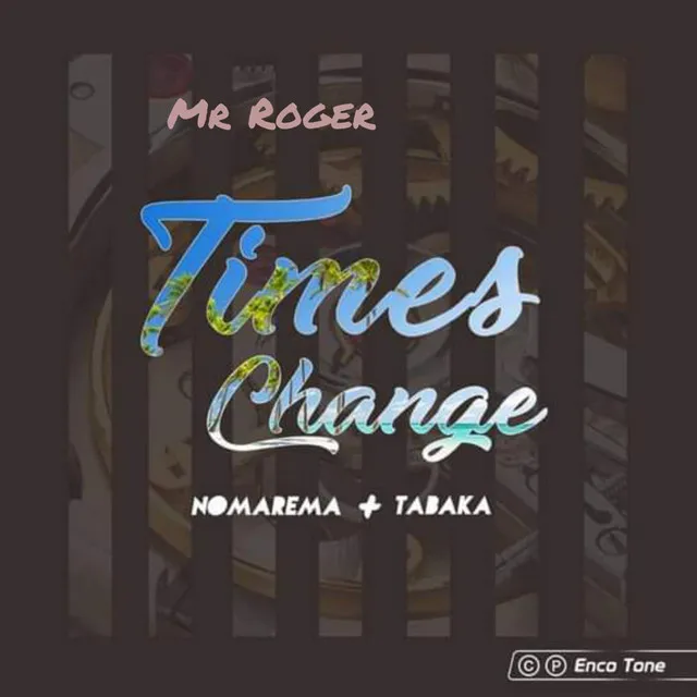 Times Change - Mr Roger's Club Mix