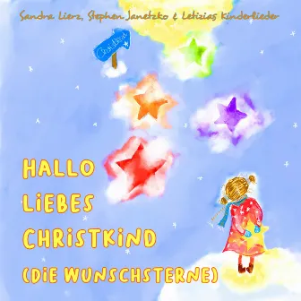 Hallo liebes Christkind (Die Wunschsterne) by Letizias Kinderlieder