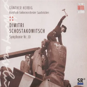 Schostakowitsch: Symphony No. 10 by Saarbrücken Radio Symphony Orchestra