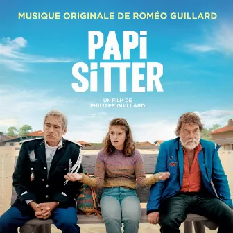 Papi Sitter (Bande originale du film) by Roméo Guillard