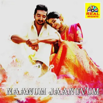 Naanum Jaanuvum (Original Motion Picture Soundtrack) by Sreedhar Kashyap