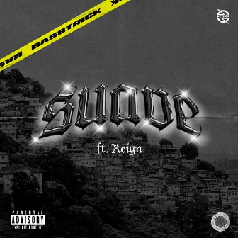 Suave (feat. Reign) by Reign.