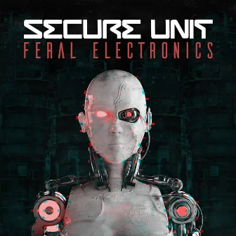 Feral Electronics by Secure Unit