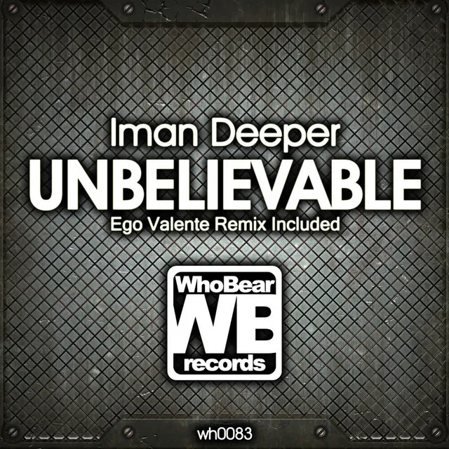 Unbelievable - Ego Valente Remix