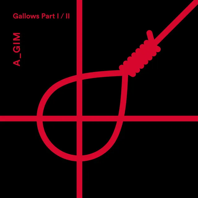 Gallows, Pt. I & II