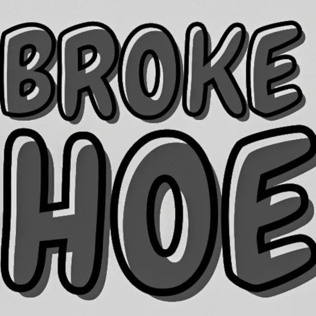 Broke Hoe