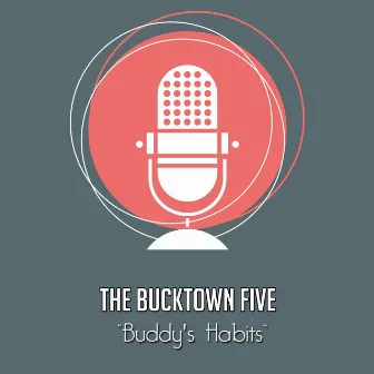 Buddy's Habits by The Bucktown Five