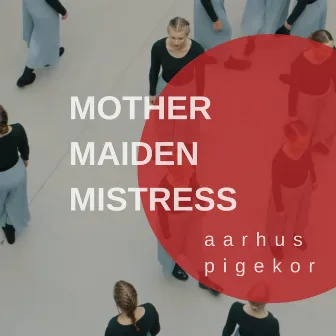 Mother Maiden Mistress by Helle Høyer Vedel