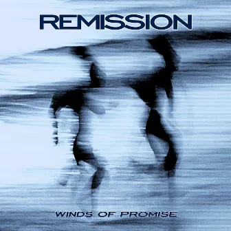 Winds of Promise - EP by Remission