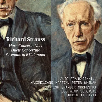 Strauss: Horn Concerto No. 1, Duett-Concertino & Serenade in E flat major by Peter Whelan