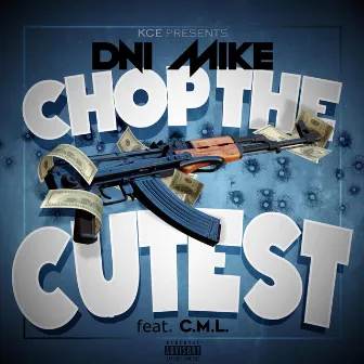 Chop the Cutest by Dni Mike