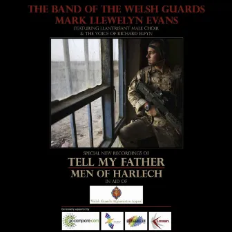 Tell My Father / Men of Harlech - Single by The Band Of The Welsh Guards