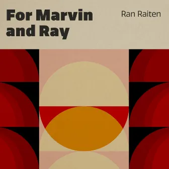 For Marvin and Ray by Ran Raiten