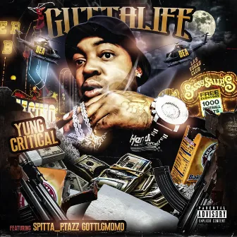 GuttaLife by Yung Critical