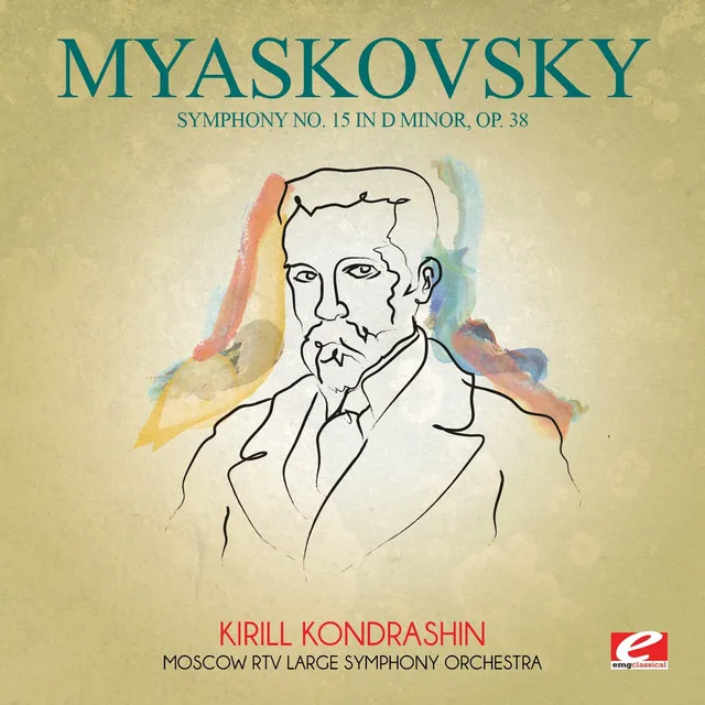 Myaskovsky: Symphony No. 15 in D Minor, Op. 38 (Digitally Remastered)