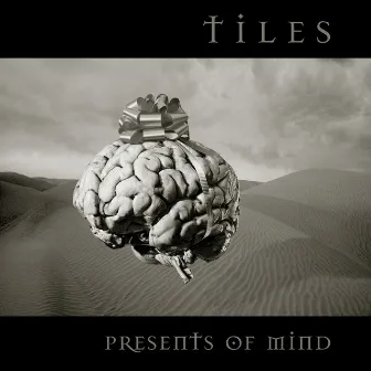 Presents of Mind by Tiles