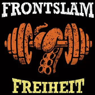 Freiheit by Frontslam