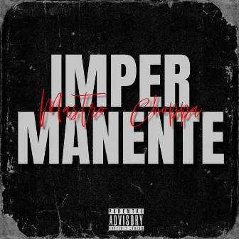 IMPERMANENTE by Mastro