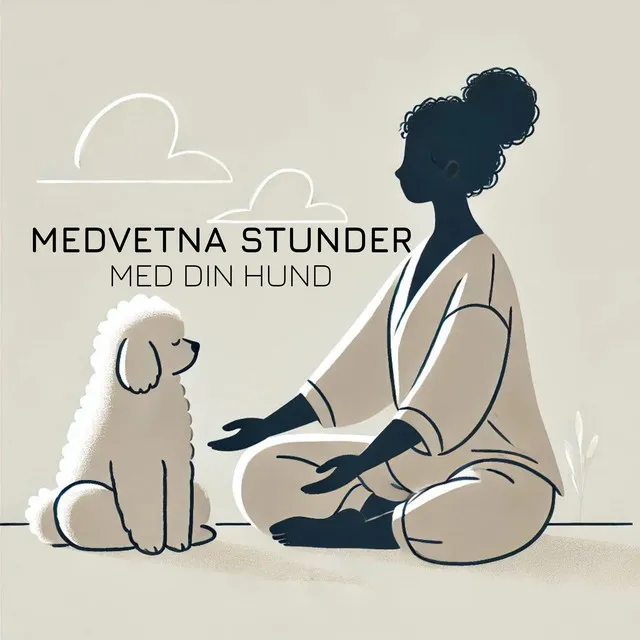 Medvetna Stunder med Din Hund