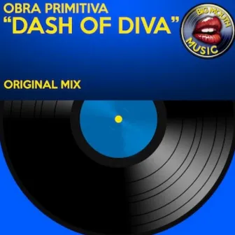 Dash of Diva by Obra Primitiva