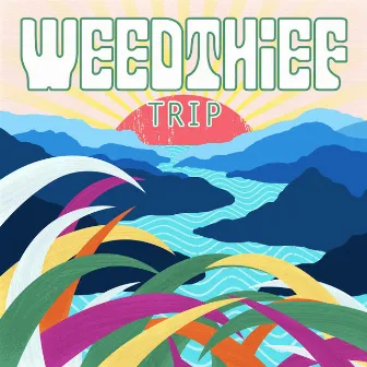 Trip by Weedthief