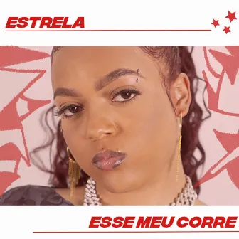 Esse Meu Corre by Estrela