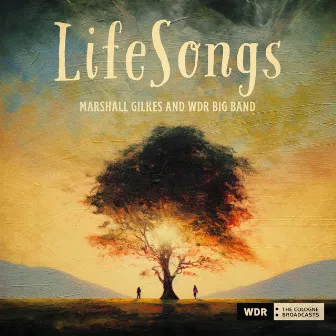 LifeSongs by Marshall Gilkes