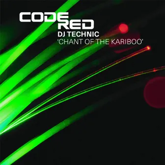 Chant Of The Kariboo by DJ Technic