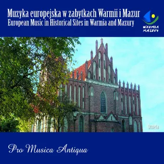 European Music in Historical Sites in Warmia & Mazury Orneta by Pro Musica Antiqua