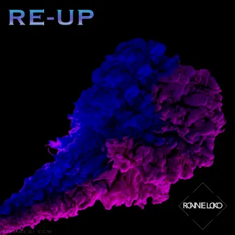 Re Up by Ronnie Loko