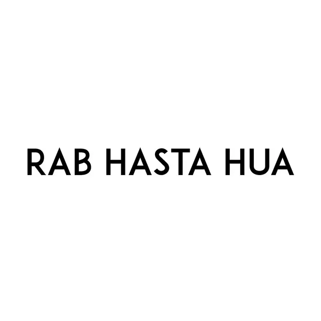 Rab Hasta Hua