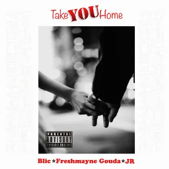 TakeYouHome (feat. Jr) by Freshmayne Gouda