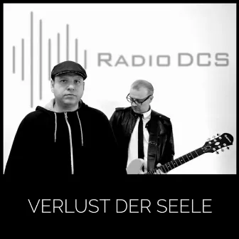 Verlust der Seele by Radio DCS