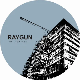 The Remixes by Raygun