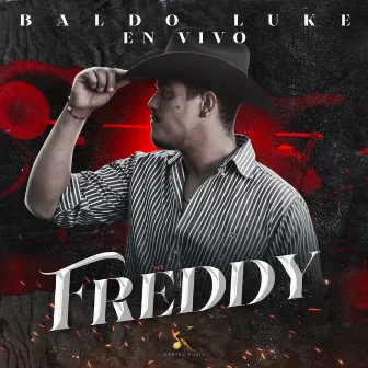 Freddy (En Vivo) by Baldo Luke