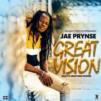 GREAT VISION by Jae Prynse