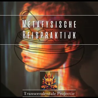 Metafysische Reispraktijk by Unknown Artist