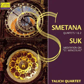 Smetana: String Quartets - Suk: Meditation on an Old Czech Hymn by Talich Quartet