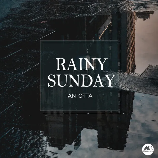 Rainy Sunday - Original Mix