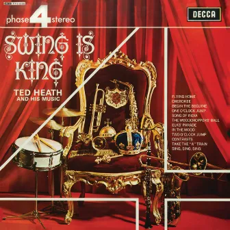 Swing Is King (Vol.1) by Ted Heath & His Music