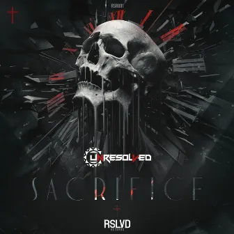 Sacrifice by Unresolved