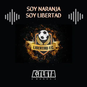 Soy Naranja, Soy Libertad by K-Tleya