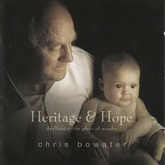 Heritage & Hope by Chris Bowater